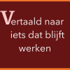 vertaald naar iets dat blijft&nbsp;werken